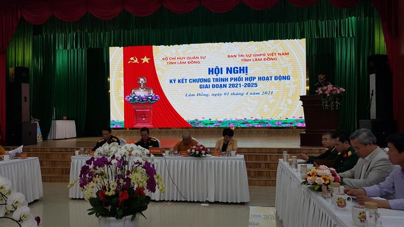 Hội nghị ký kết Chương trình phối hợp hoạt động giữa Bộ Chỉ huy Quân sự tỉnh Lâm Đồng và Ban Trị sự Giáo hội Phật giáo Việt Nam tỉnh Lâm Đồng giai đoạn 2021 - 2025